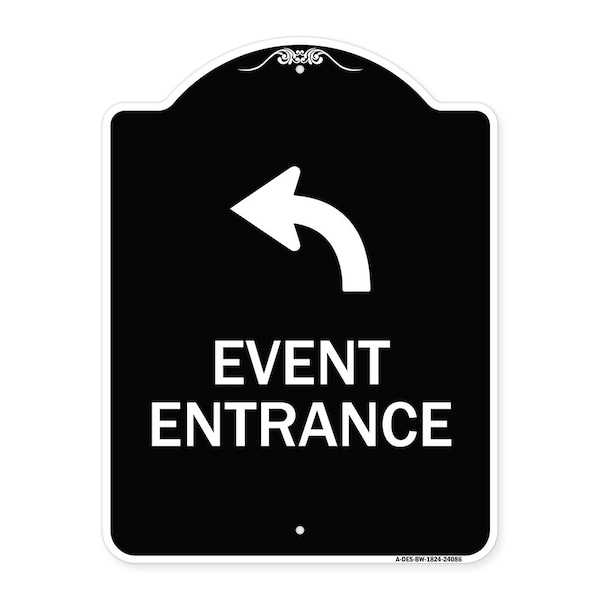 Signmission Event Entrance With Upper Left Arrow Heavy-Gauge Aluminum Architectural Sign, 24" H, BW-1824-24086 A-DES-BW-1824-24086 - main